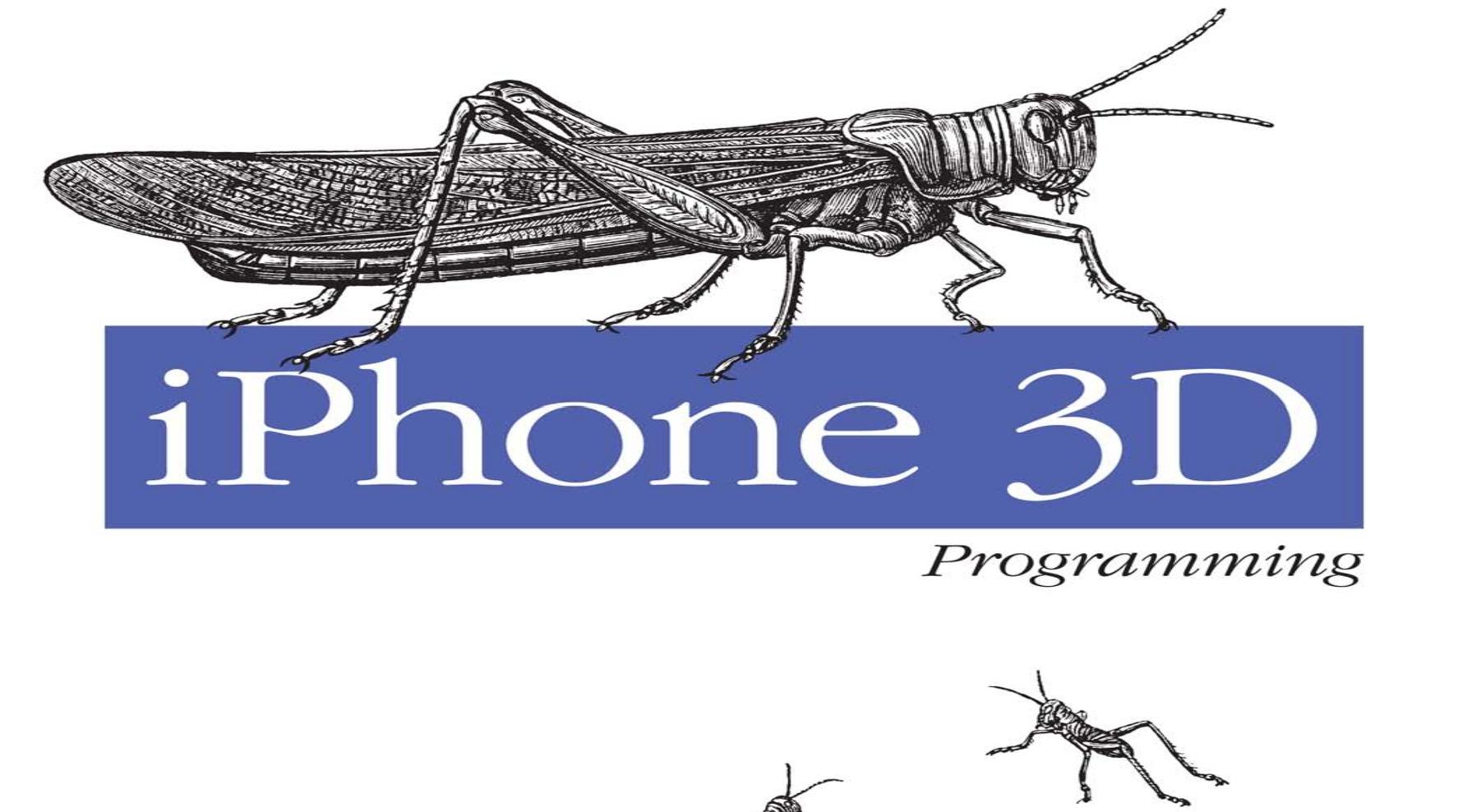 iOS免費電子書-iPhone.3D.Programming(O'Reilly.2010-05)