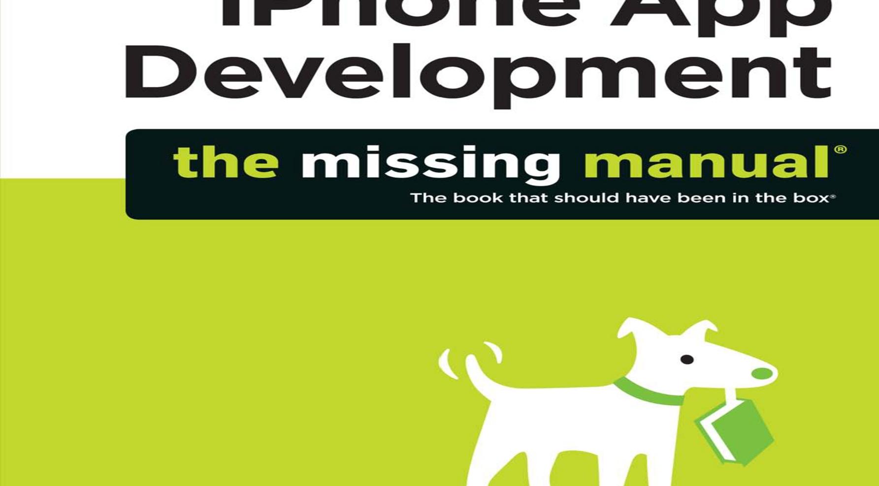 iOS免費(fèi)電子書-iPhone.App.Development.The.Missing.Manual(O'Reilly.2010-05)