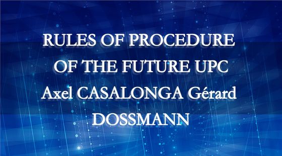 RULES&nbsp;OF&nbsp;PROCEDURE&nbsp;OF&nbsp;THE&nbsp;FUTURE&nbsp;UPC